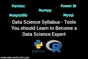 Data Science Syllabus - Tools You should Learn to Become a Data Science Expert