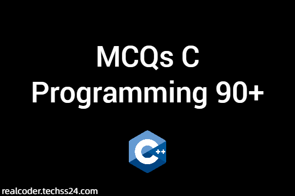 MCQs C Programming 90+