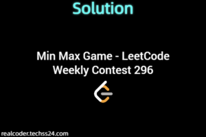 Min Max Game - LeetCode Weekly Contest 296