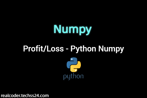 Profit/Loss - Python Numpy