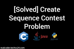 [Solved] Create Sequence Contest Problem