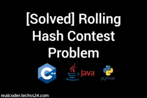 [Solved] Rolling Hash Contest Problem