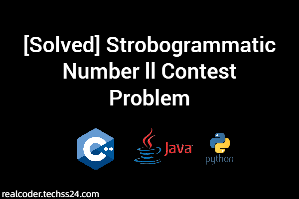 [Solved] Strobogrammatic Number ll Contest Problem