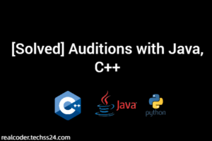 [Solved] Auditions with Java, C++