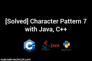 [Solved] Character Pattern 7 with Java, C++