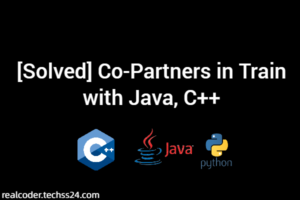 [Solved] Co-Partners in Train with Java, C++