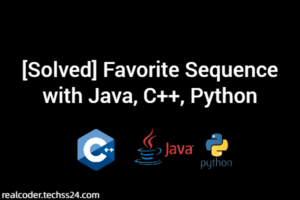 [Solved] Favorite Sequence with Java, C++, Python