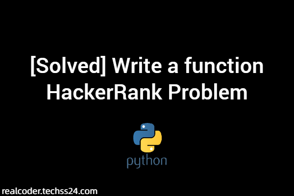 [Solved] Write a function HackerRank Problem