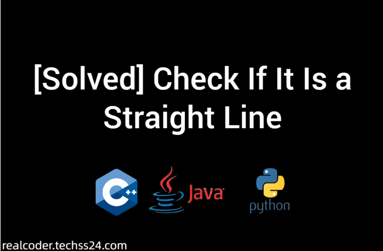 [Solved] Check If It Is a Straight Line