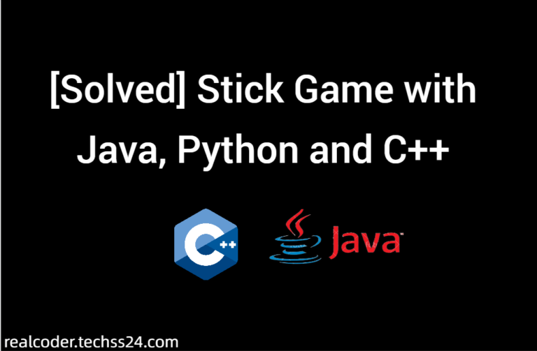 [Solved] Stick Game with Java, Python and C++