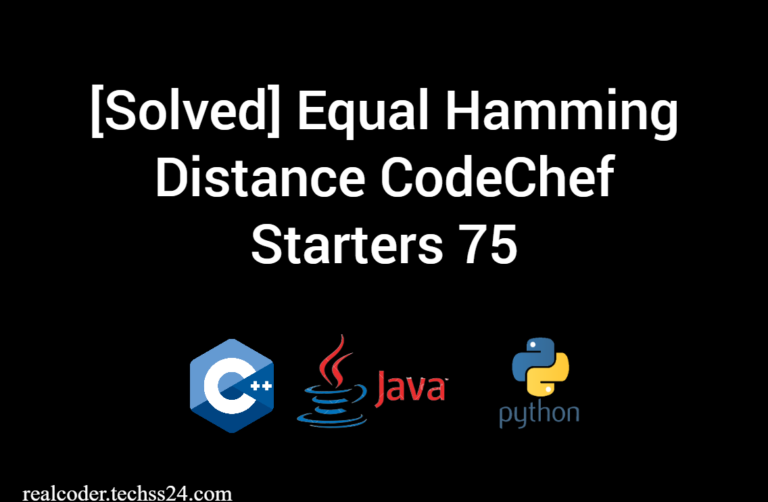[Solved] Equal Hamming Distance CodeChef Starters 75