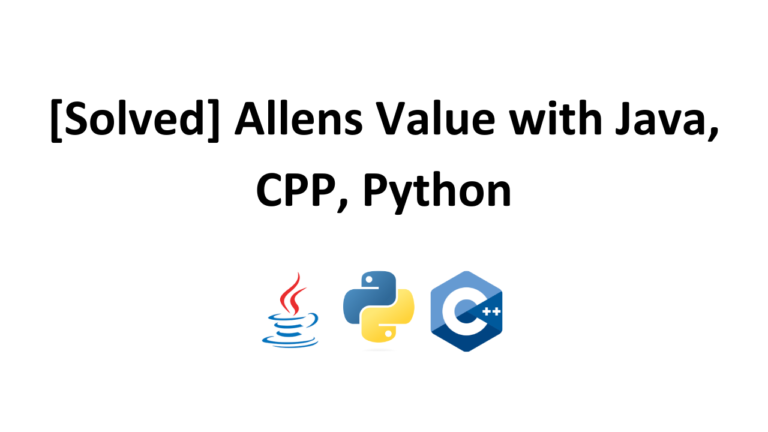 [Solved] Allens Value with Java, CPP, Python