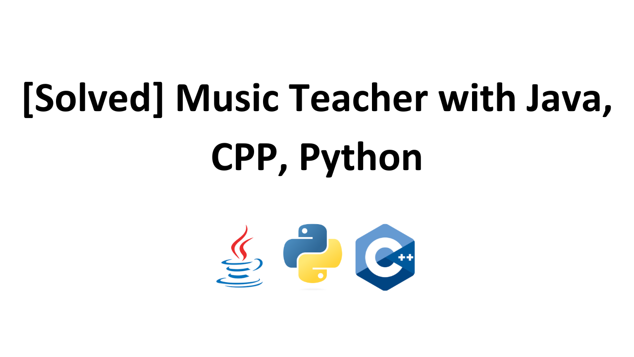 solved-music-teacher-with-java-cpp-python