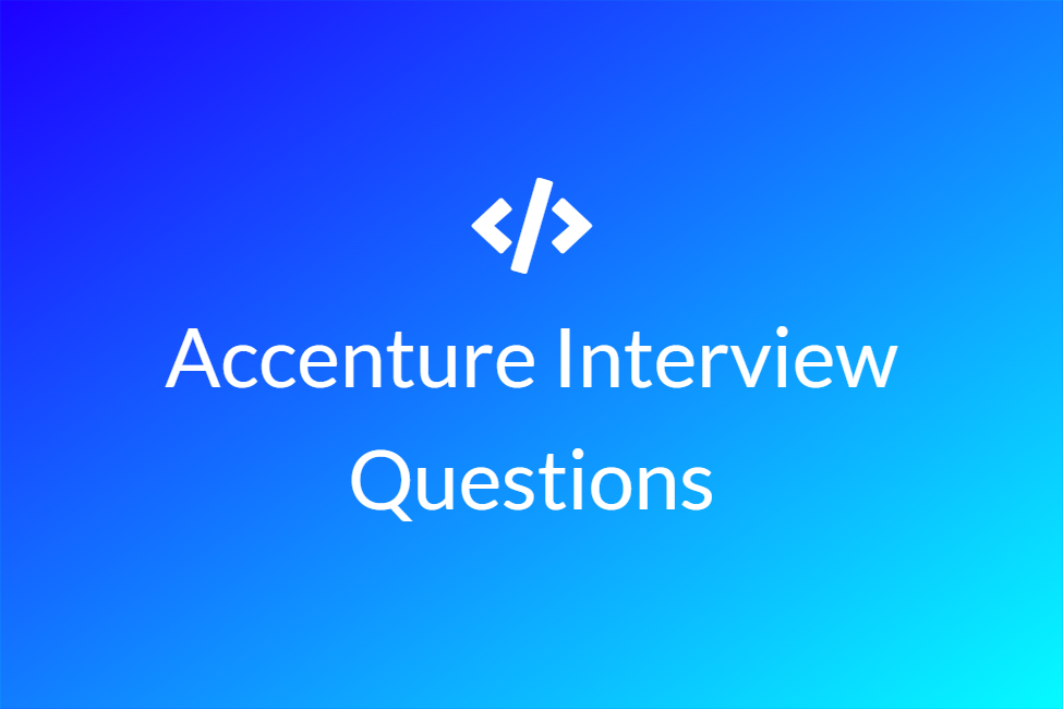 Accenture Interview Questions